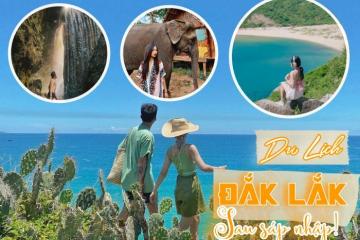 Cẩm nang du lịch Đắk Lắk sau sáp nhập - Mỹ cảnh có đủ núi, biển