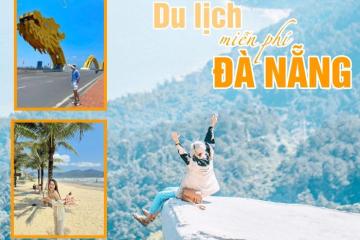 Ghé các 15+ điểm du lịch miễn phí ở Đà Nẵng check-in tẹt ga không cần mua vé 