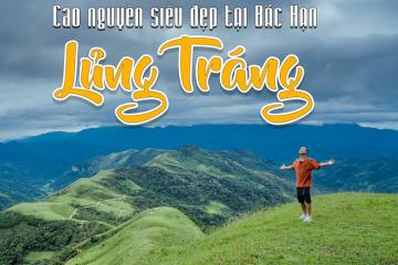 [Cập nhật] Đồi cỏ Lủng Tráng Bắc Kạn Thái Nguyên: Điểm đến healing của vùng núi Đông Bắc