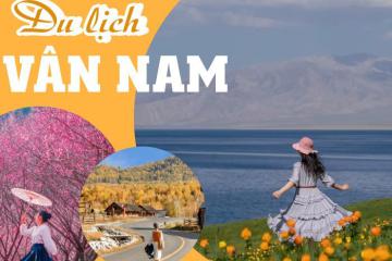 Kinh nghiệm du lịch Vân Nam Trung Quốc xứ sở "mây màu phương Nam" tuyệt đẹp 